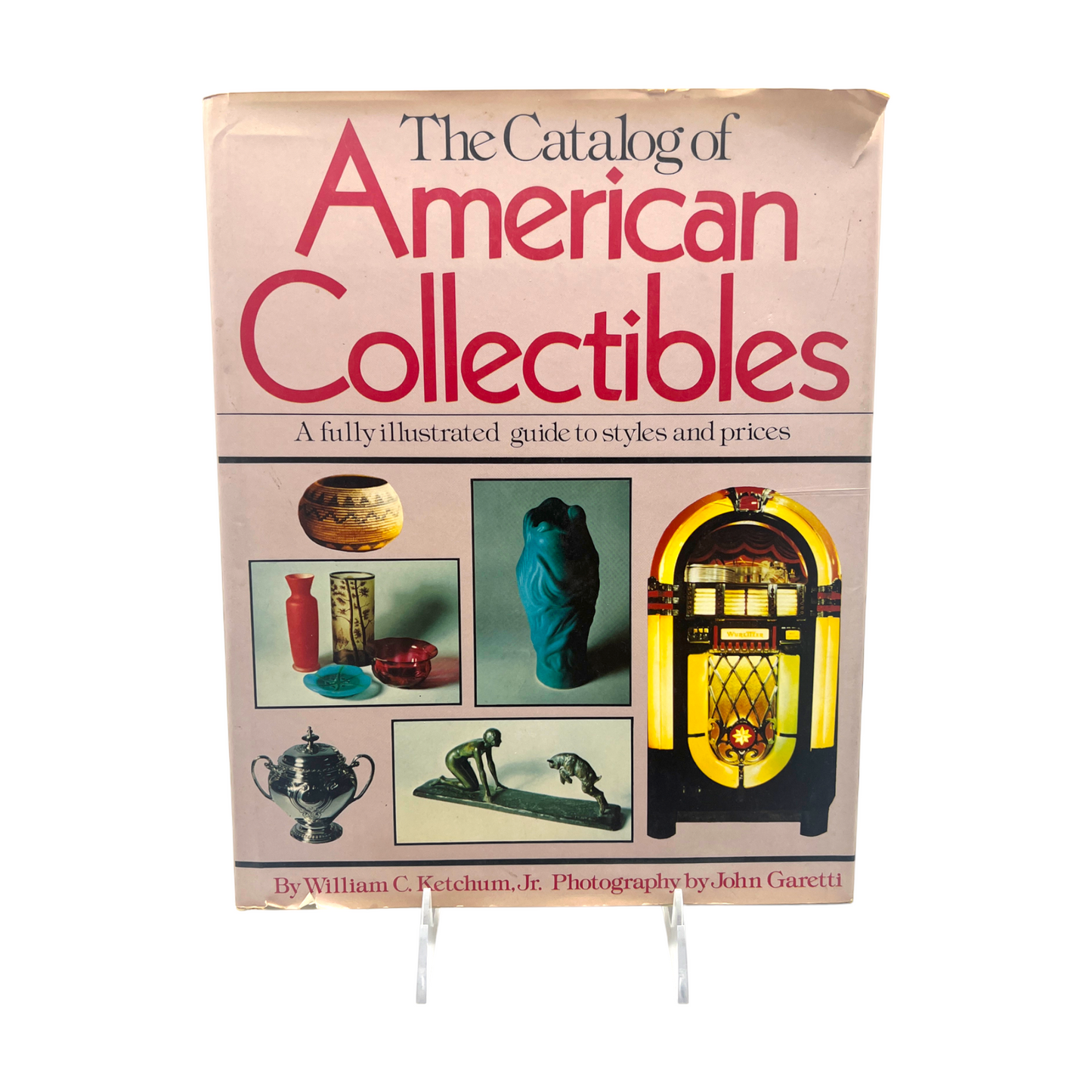 The Catalog Of American Collectibles - Reference Book - Price Guide By William C Ketchum Jr.